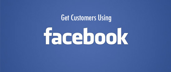 get more customers with facebooka